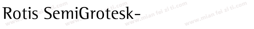 Rotis SemiGrotesk字体转换